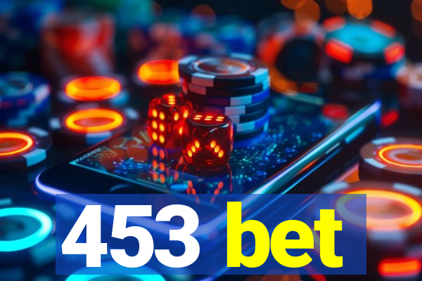 453 bet